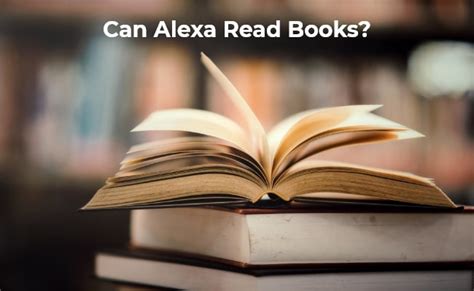 How to Get Alexa to Read Kindle Books: A Comprehensive Guide